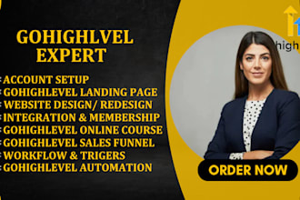 be your gohighlevel expert for gohighlevel website  automation and sales funnel