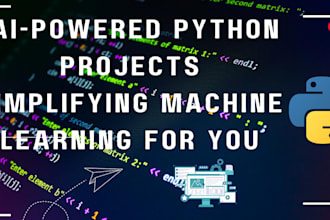 develop ai powered python projects and ml models