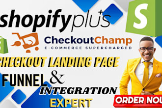 be your checkout champ expert, clone and   integrate funnel with shopify plus