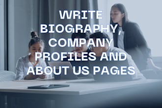 write biography, company profiles and about us pages