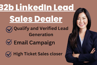generate b2b linkedin lead sales lead and be your high ticket sales closer