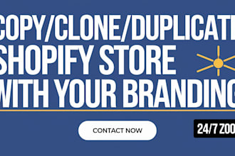 clone, revamp, copy and redesign shopify website or shopify store