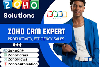 setup zoho CRM, zoho forms, zoho flows, zoho automations and integrations