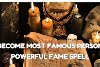 cast powerful fame spell, became celebrity worldwide, extreme famous spell