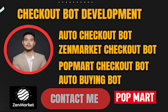 build auto checkout bot, zenmarket buying bot, popmart checkout bot, buying bot