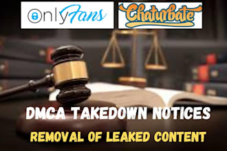 remove infringing leaked content from onlyfans and chaturbate under dmca