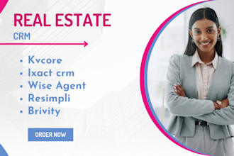 build real estate crm kv core ixact wise agent boomtown lofty resimpli brivity