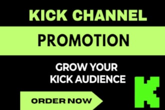 do kick channel promotion, organic kick followers promotion