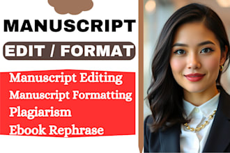 proof read, edit, rephrase check plagiarism manuscript editing and formatting