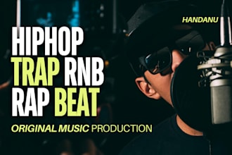 produce original rap beat, rnb, hiphop, trap in 24 hours