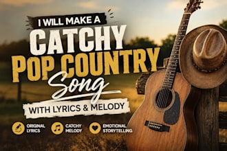 make a catchy pop country song with lyrics and melody