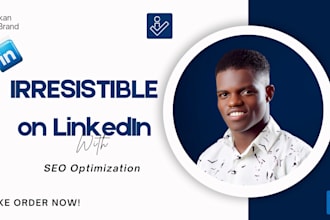 make you irresistible with linkedin optimization