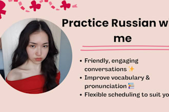 help you practice conversational russian with a native speaker
