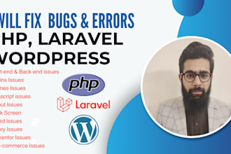 fix php, laravel, wordpress website bugs, error, remove malware, provide support