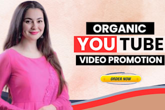 do organic youtube video promotion