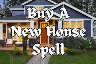 cast buy new house spell, new house spell, change your house spell, buy new home