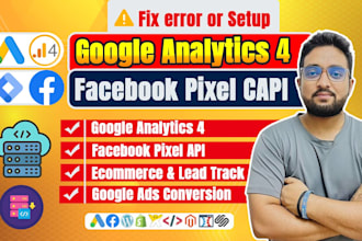 setup google analytics, ga4, meta facebook pixel capi, ads conversion tracking