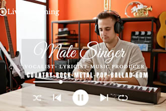 sing, record male pop rock hip hop rap gospel choir song edm metal punk vocalist