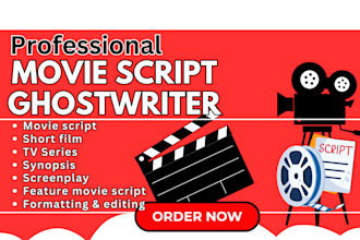 ghostwrite movie script, screenplay, screenwriting film script ghostwriter