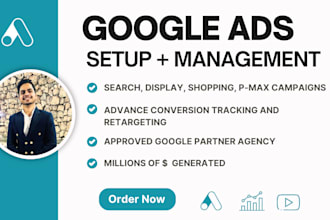 setup and manage google ads, PPC campaigns and search ads