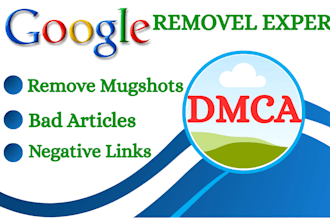 remove mugshots articles delete negative links news cases from google search