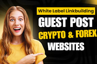 publish crypto, bitcoin, and forex guest post with backlinks