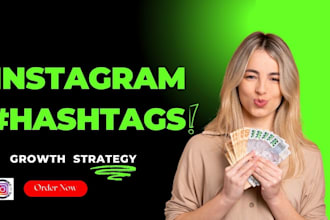 do research on hashtags and growth strategies to grow instagram organically
