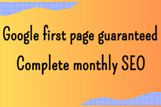 google first page guaranteed complete monthly SEO