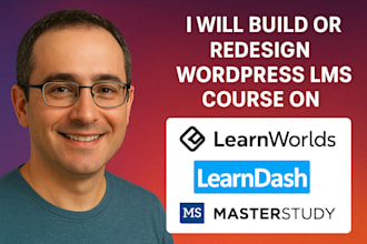 build or redesign wordpress lms course on learnworlds, learndash, masterstudy