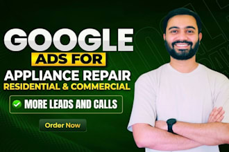 manage google ads for appliance repair businesses