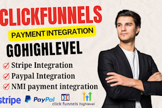 integrate stripe,paypal API payment integration for clickfunnels or gohighlevel
