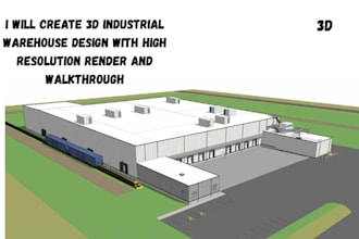 do 3d industrial warehouse design with high resolution render, walkthrough video