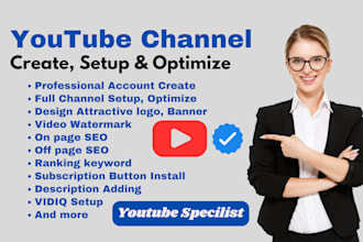 create, set up and optimize a youtube channel for growth