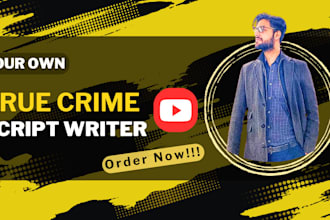 write engaging scripts for true crime and history channels
