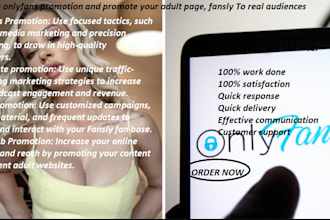 do onlyfans promotion and promote your adult page, fansly