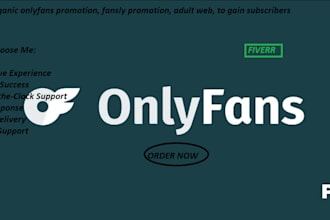 do organic onlyfans promotion, fansly promotion, adult web, to gain subscribers