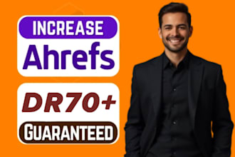increase ahrefs dr domain rating 70 plus