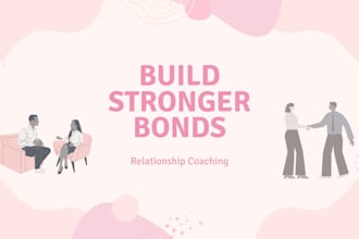 coach you to build healthy relationships