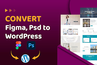 convert figma to wordpress, psd to wordpress, figma to elementor sites