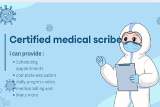 be your reliable medical scribe