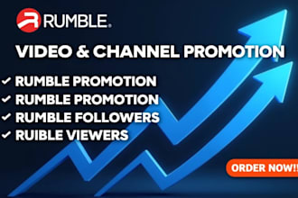 skyrocket your rumble video promotion, rumble channel, rumble views