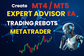 create mt4 mt5 trading robot expert advisor using mql4 mql5