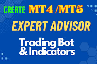 create mt4 mt5 trading robot expert advisor using mql4 mql5