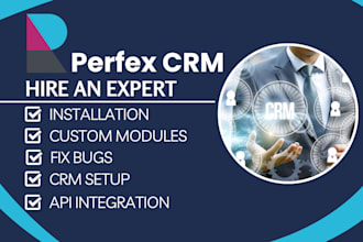 expertly setup customize modify your perfex crm and develop custom module