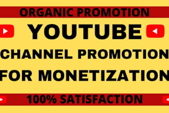 do organic youtube channel promotion for monetization