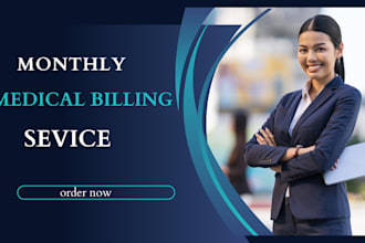 provide complete monthly medical billing and coding services