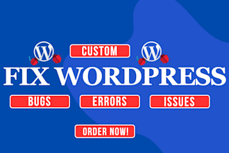 do wordpress fix, wordpress bug fix, fix wordpress issues, fix woocommerce bugs