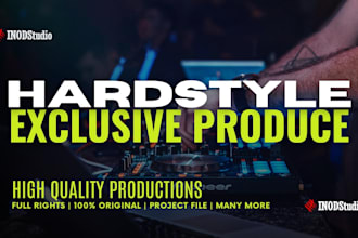produce and remix song into hardstyle, hardcore, rawstyle