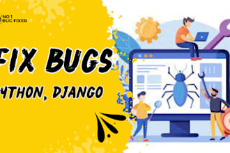 fixing bugs in django, python