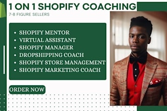 be your shopify sales coach, executive assistant, consultant and personal mentor